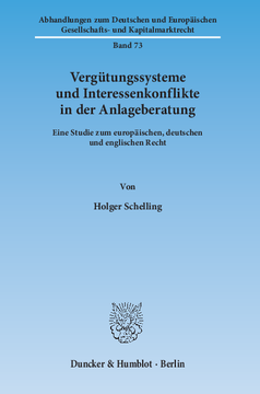 Vergütungssysteme und Interessenkonflikte in der Anlageberatung Vergütungssysteme und Interessenkonflikte in der Anlageberatung