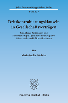 Drittkontrahierungsklauseln in Gesellschaftsverträgen Drittkontrahierungsklauseln in Gesellschaftsverträgen