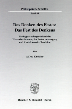 Das Denken des Festes: Das Fest des Denkens Das Denken des Festes: Das Fest des Denkens