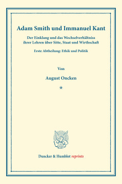 Adam Smith und Immanuel Kant Adam Smith und Immanuel Kant