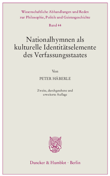 Nationalhymnen als kulturelle Identitätselemente des Verfassungsstaates Nationalhymnen als kulturelle Identitätselemente des Verfassungsstaates