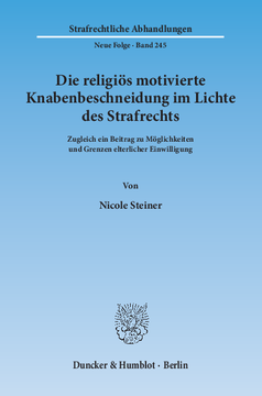 Die religiös motivierte Knabenbeschneidung im Lichte des Strafrechts Die religiös motivierte Knabenbeschneidung im Lichte des Strafrechts