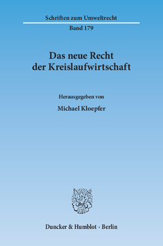 Das neue Recht der Kreislaufwirtschaft Das neue Recht der Kreislaufwirtschaft