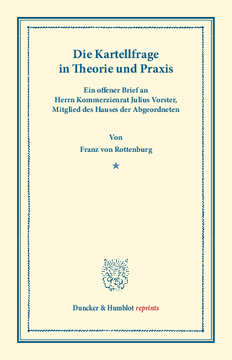 Die Kartellfrage in Theorie und Praxis Die Kartellfrage in Theorie und Praxis
