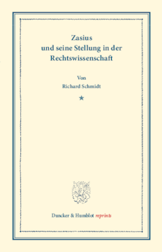 Zasius und seine Stellung in der Rechtswissenschaft