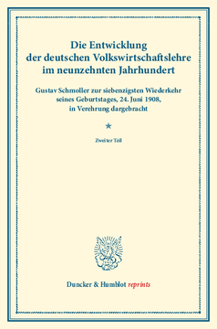 Die Entwicklung der deutschen Volkswirtschaftslehre im neunzehnten Jahrhundert