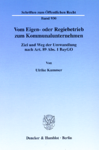 Vom Eigen- oder Regiebetrieb zum Kommunalunternehmen