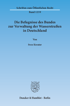 Die Befugnisse des Bundes zur Verwaltung der Wasserstraßen in Deutschland Die Befugnisse des Bundes zur Verwaltung der Wasserstraßen in Deutschland