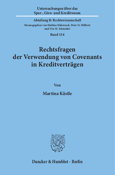 Rechtsfragen der Verwendung von Covenants in Kreditverträgen Rechtsfragen der Verwendung von Covenants in Kreditverträgen