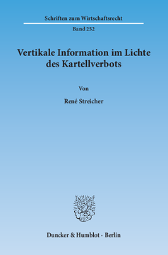 Vertikale Information im Lichte des Kartellverbots Vertikale Information im Lichte des Kartellverbots
