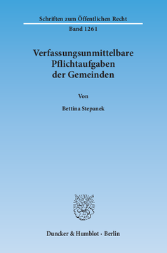 Verfassungsunmittelbare Pflichtaufgaben der Gemeinden Verfassungsunmittelbare Pflichtaufgaben der Gemeinden