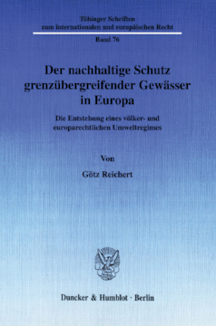Der nachhaltige Schutz grenzübergreifender Gewässer in Europa Der nachhaltige Schutz grenzübergreifender Gewässer in Europa