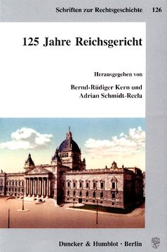 125 Jahre Reichsgericht 125 Jahre Reichsgericht