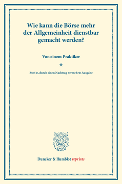 Wie kann die Börse mehr der Allgemeinheit dienstbar gemacht werden?