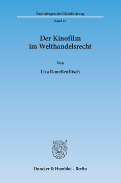 Der Kinofilm im Welthandelsrecht Der Kinofilm im Welthandelsrecht
