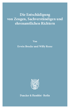 Die Entschädigung von Zeugen, Sachverständigen und ehrenamtlichen Richtern Die Entschädigung von Zeugen, Sachverständigen und ehrenamtlichen Richtern