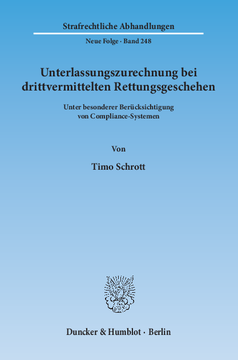 Unterlassungszurechnung bei drittvermittelten Rettungsgeschehen Unterlassungszurechnung bei drittvermittelten Rettungsgeschehen