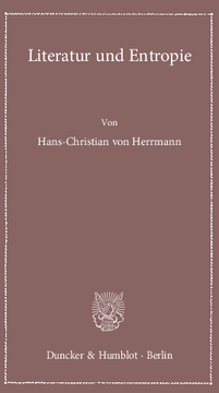 Literatur und Entropie Literatur und Entropie