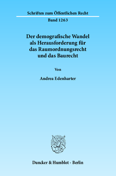 Der demografische Wandel als Herausforderung für das Raumordnungsrecht und das Baurecht Der demografische Wandel als Herausforderung für das Raumordnungsrecht und das Baurecht
