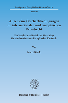 Allgemeine Geschäftsbedingungen im internationalen und europäischen Privatrecht Allgemeine Geschäftsbedingungen im internationalen und europäischen Privatrecht
