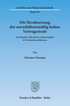 Die Herabsetzung der unverhältnismäßig hohen Vertragsstrafe Die Herabsetzung der unverhältnismäßig hohen Vertragsstrafe