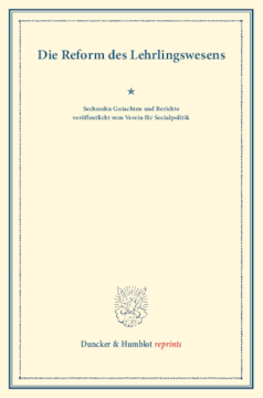 Die Reform des Lehrlingswesens Die Reform des Lehrlingswesens