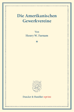 Die Amerikanischen Gewerkvereine Die Amerikanischen Gewerkvereine