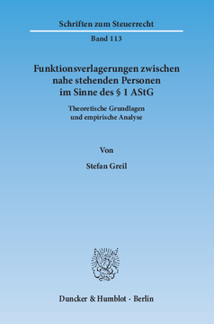 Funktionsverlagerungen zwischen nahe stehenden Personen im Sinne des § 1 AStG Funktionsverlagerungen zwischen nahe stehenden Personen im Sinne des § 1 AStG