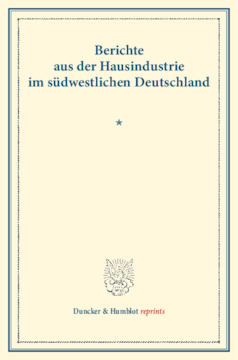 Berichte aus der Hausindustrie im südwestlichen Deutschland Berichte aus der Hausindustrie im südwestlichen Deutschland