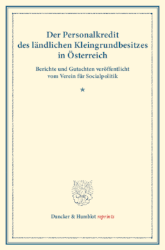 Der Personalkredit des ländlichen Kleingrundbesitzes in Österreich