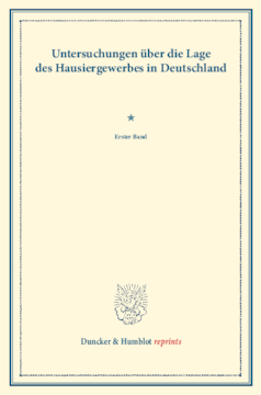 Untersuchungen über die Lage des Hausiergewerbes in Deutschland