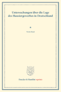 Untersuchungen über die Lage des Hausiergewerbes in Deutschland