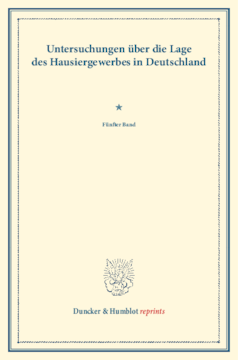 Untersuchungen über die Lage des Hausiergewerbes in Deutschland
