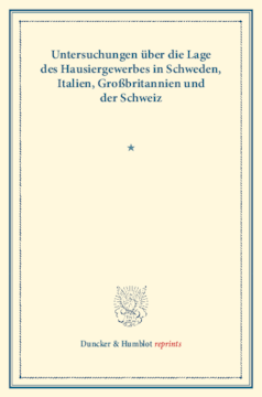 Untersuchungen über die Lage des Hausiergewerbes in Schweden, Italien, Großbritannien und der Schweiz