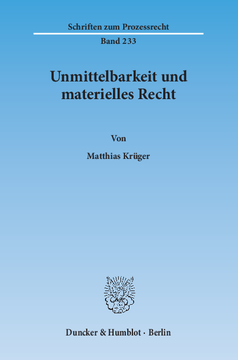 Unmittelbarkeit und materielles Recht Unmittelbarkeit und materielles Recht