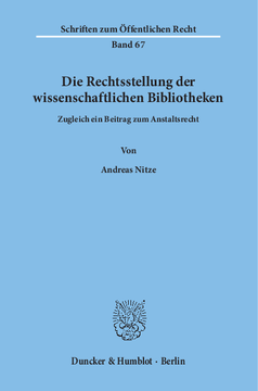 Die Rechtsstellung der wissenschaftlichen Bibliotheken Die Rechtsstellung der wissenschaftlichen Bibliotheken