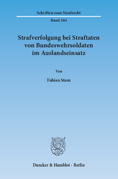 Strafverfolgung bei Straftaten von Bundeswehrsoldaten im Auslandseinsatz Strafverfolgung bei Straftaten von Bundeswehrsoldaten im Auslandseinsatz
