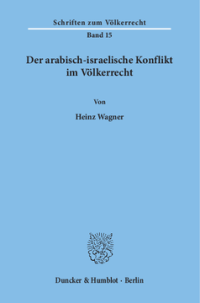 Der arabisch-israelische Konflikt im Völkerrecht
