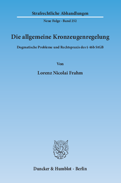 Die allgemeine Kronzeugenregelung Die allgemeine Kronzeugenregelung