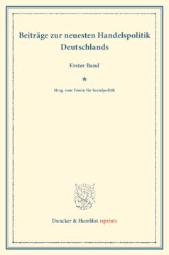 Beiträge zur neuesten Handelspolitik Deutschlands