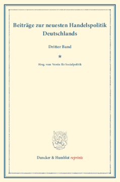 Beiträge zur neuesten Handelspolitik Deutschlands Beiträge zur neuesten Handelspolitik Deutschlands
