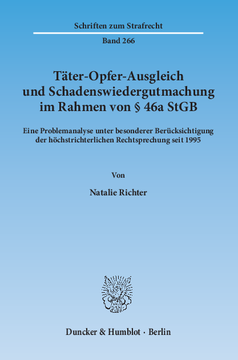 Täter-Opfer-Ausgleich und Schadenswiedergutmachung im Rahmen von § 46a StGB Täter-Opfer-Ausgleich und Schadenswiedergutmachung im Rahmen von § 46a StGB