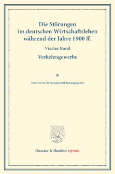 Die Störungen im deutschen Wirtschaftsleben während der Jahre 1900 ff