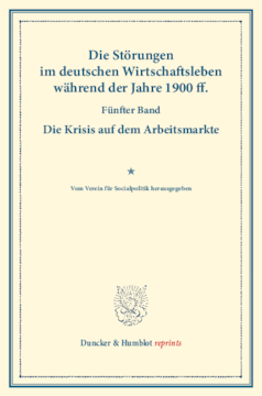 Die Störungen im deutschen Wirtschaftsleben während der Jahre 1900 ff