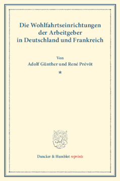Die Wohlfahrtseinrichtungen der Arbeitgeber in Deutschland und Frankreich