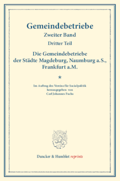 Die Gemeindebetriebe der Städte Magdeburg, Naumburg a.S., Frankfurt a.M