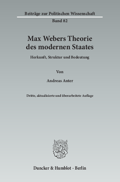 Max Webers Theorie des modernen Staates Max Webers Theorie des modernen Staates
