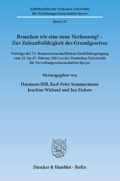 Brauchen wir eine neue Verfassung? – Zur Zukunftsfähigkeit des Grundgesetzes Brauchen wir eine neue Verfassung? – Zur Zukunftsfähigkeit des Grundgesetzes