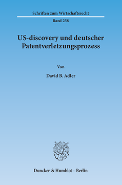 US-discovery und deutscher Patentverletzungsprozess US-discovery und deutscher Patentverletzungsprozess