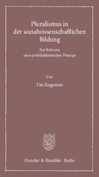 Pluralismus in der sozialwissenschaftlichen Bildung